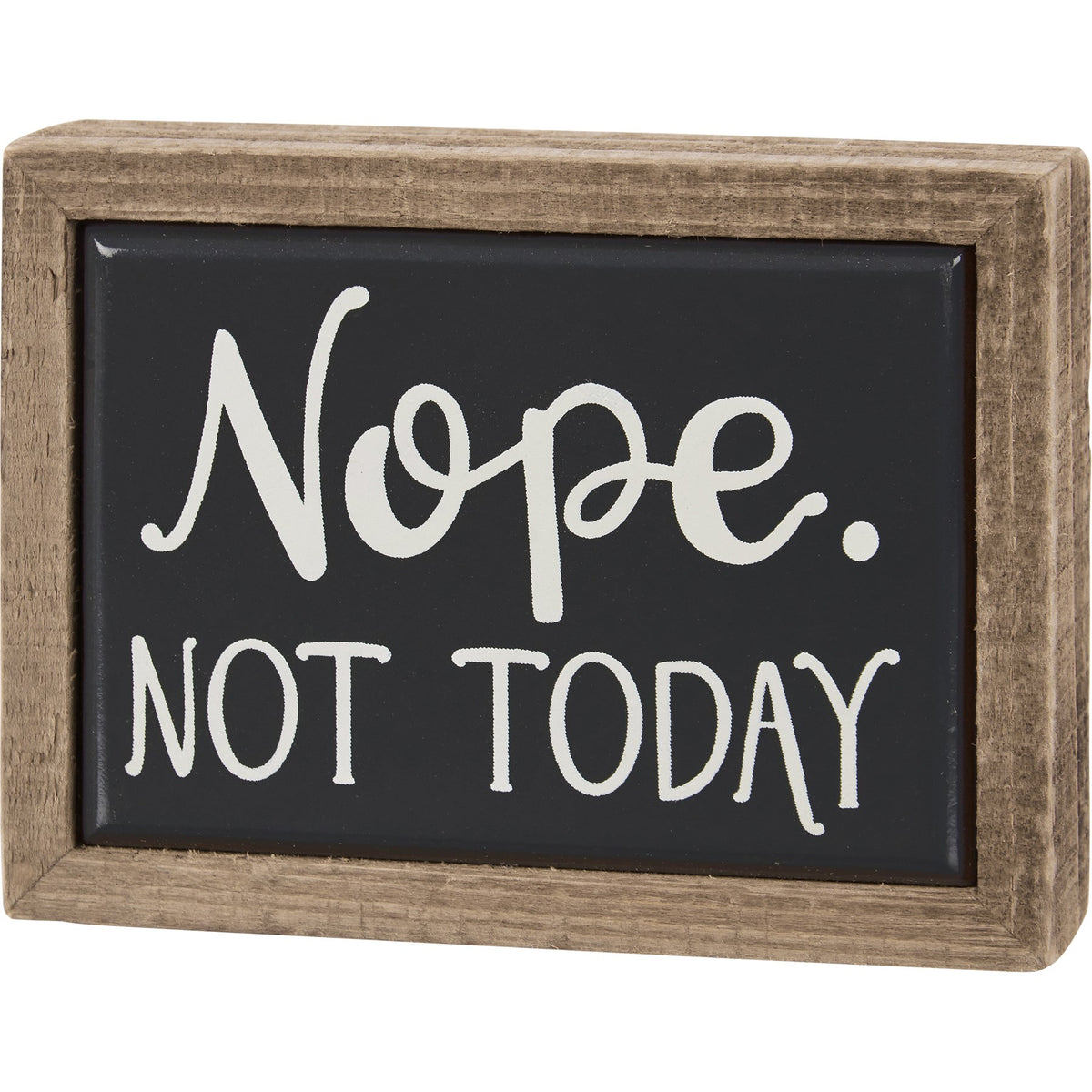 Candym Mini Box Sign - Not Today